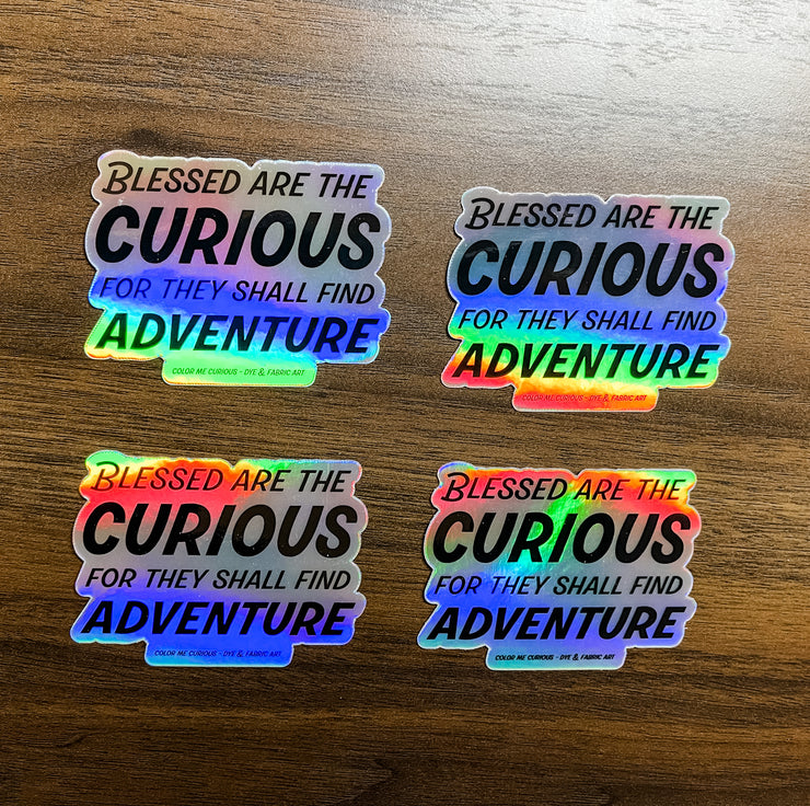 Blessed are the Curious - Holographic Vinyl Sticker