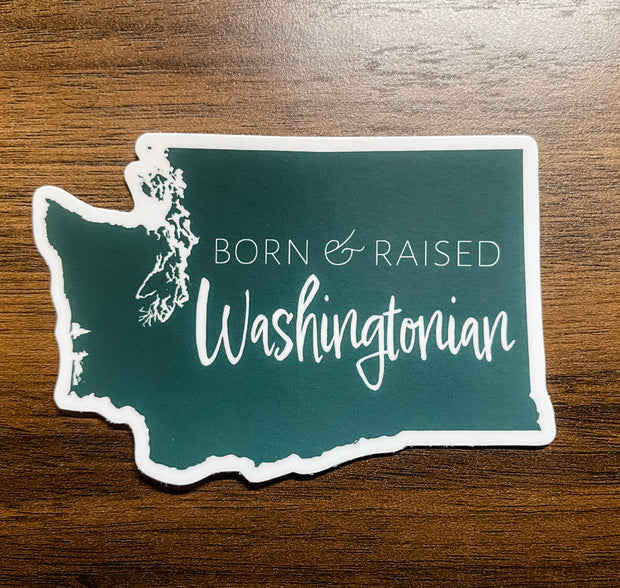 Born & Raised Washingtonian - Vinyl Sticker